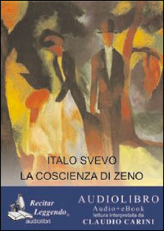 Kniha La coscienza di Zeno. Ediz. integrale. Audiolibro. CD Audio formato MP3 Italo Svevo