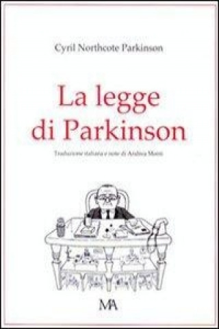 Kniha La legge di Parkinson Cyril Northcote Parkinson