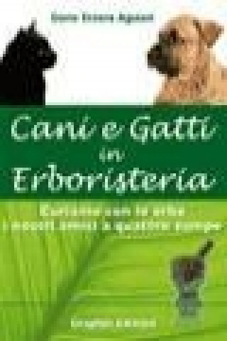 Könyv Cani e gatti in erboristeria Dario E. Aguiari