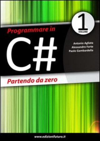 Książka Programmare in C# partendo da zero Antonio Agliata