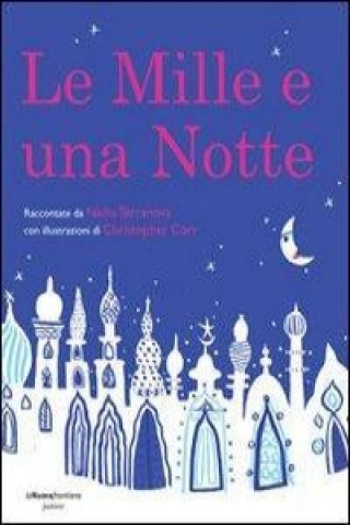 Könyv Le mille e una notte Christopher Corr