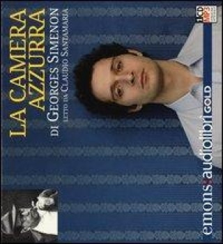 Kniha La camera azzurra letto da Claudio Santamaria. Audiolibro. CD Audio formato MP3. Ediz. integrale Georges Simenon