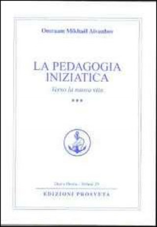Libro La pedagogia iniziatica Omraam Mikhaël Aïvanhov