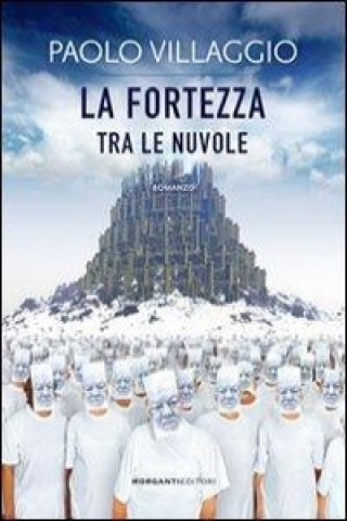 Kniha La fortezza tra le nuvole Paolo Villaggio