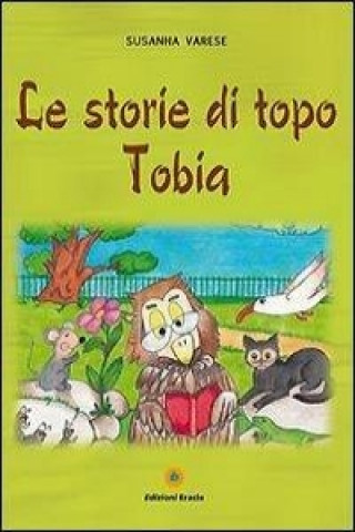 Kniha Le storie di topo Tobia Susanna Varese