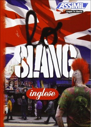 Kniha Lo slang inglese Anthony Bulger