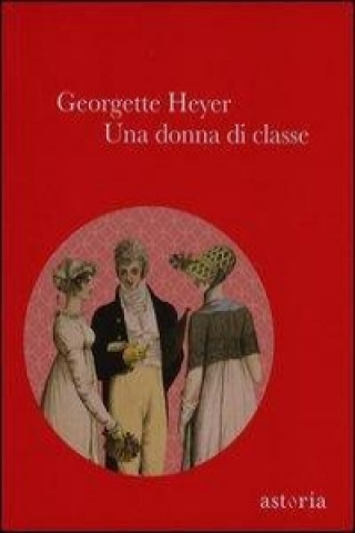 Kniha Una donna di classe. Ediz. integrale Georgette Heyer