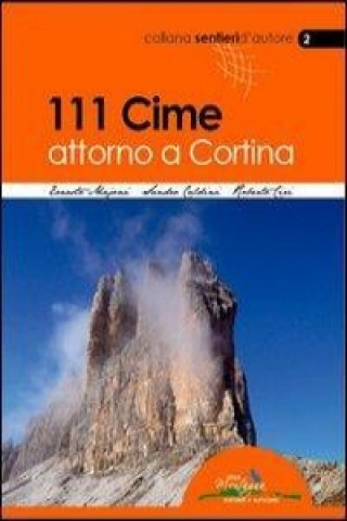 Kniha 111 Cime attorno a Cortina Sandro Caldini