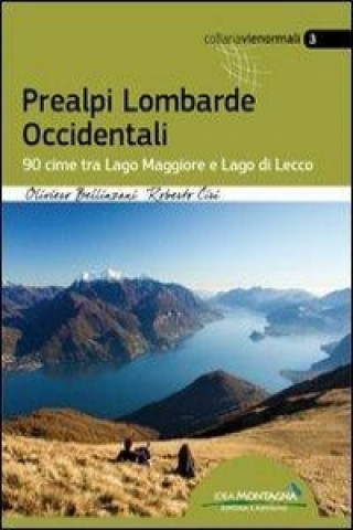 Kniha Prealpi Lombarde Occidentali Oliviero Bellinzani