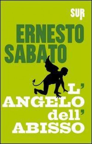 Kniha L'angelo dell'abisso Ernesto Sabato