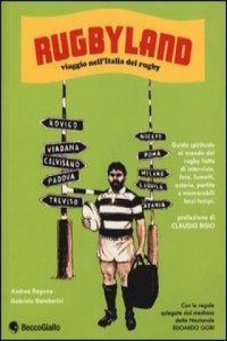 Kniha Rugbyland. Viaggio nell'Italia del rugby Gabriele Gamberini