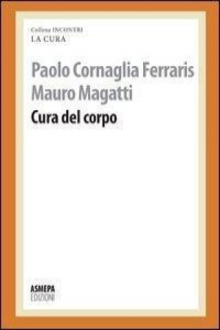 Kniha Cura del corpo Paolo Cornaglia Ferraris