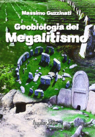 Kniha Geobiologia del megalitismo Massimo Guzzinati
