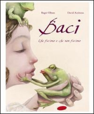 Book Baci. Che furono e che non furono David Aceituno