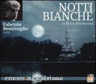 Kniha Notti bianche letto da Fabrizio Bentivoglio. Audiolibro. CD Audio formato MP3 Fëdor Dostoevskij
