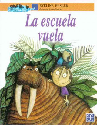 Kniha La Escuela Vuela = The Flying School Evaline Hasler