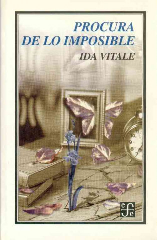 Könyv Procura de Lo Imposible Ida Vitale