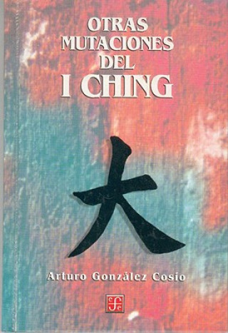 Книга Otras Mutaciones del I Ching Ramn Vargas Salguero