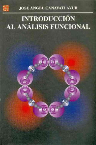 Buch Introduccion al Analisis Funcional Jose Angel Canavati Ayub