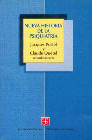 Carte Nueva Historia de La Psiquiatria Joyce Y. Kent V. Flannery Marcus