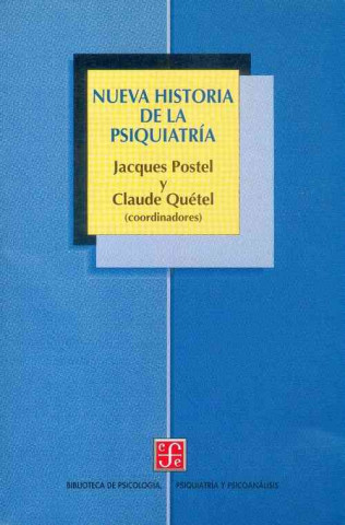 Kniha Nueva Historia de La Psiquiatria Joyce Y. Kent V. Flannery Marcus