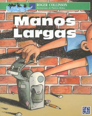 Книга Manos Largas Roger Collinson