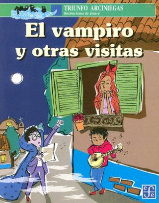 Kniha El Vampiro y Otras Visitas Triunfo Arciniegas