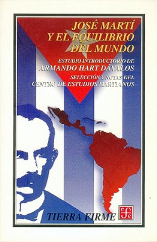 Buch Jos' Mart- Y El Equilibrio del Mundo Jose Marti