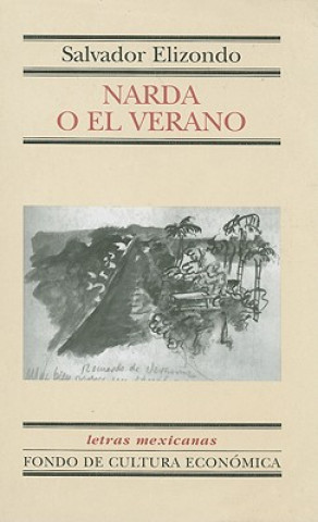 Kniha Narda O el Verano Salvador Elizondo