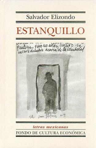 Knjiga Estanquillo Salvador Elizondo