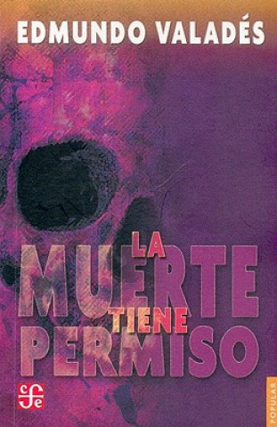 Livre La Muerte Tiene Permiso Edmundo Valades