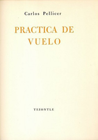 Buch Practica de Vuelo 1956 Carlos Mario Pellicer