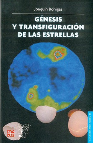 Könyv Genesis y Transfiguracion de Las Estrellas Juan Echevarr-A
