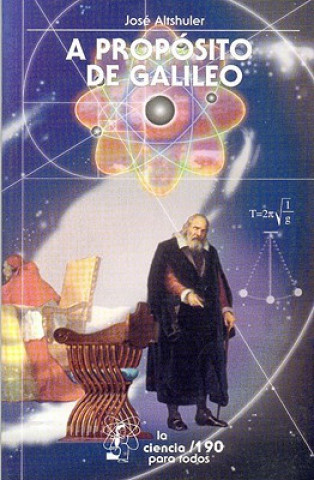 Libro A Propsito de Galileo Jos' Altshuler