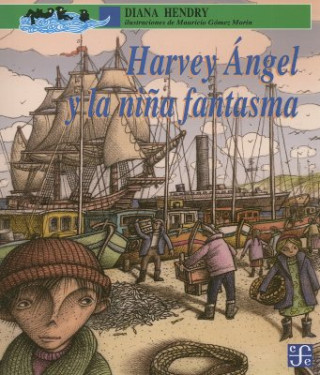 Kniha Harvey Angel y la Nina Fantasma Diana Hendry