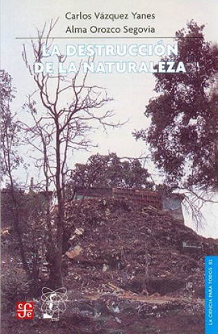 Könyv La Destruccion de La Naturaleza Claudia Lucotti