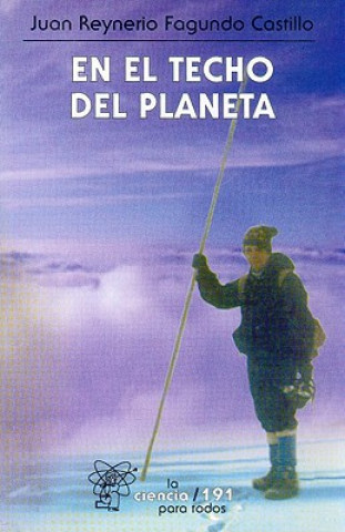 Book En el Techo del Planeta Juan Reynerio Fagundo Castillo