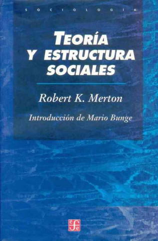 Kniha Teoría y estructura sociales ROBERT MERTON K.