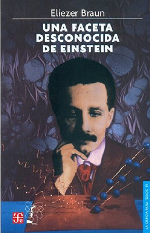 Livre Una Faceta Desconocida de Einstein Eliezer Braun