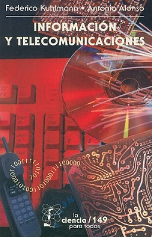 Kniha Informacion y Telecomunicaciones Federico Kuhlmann