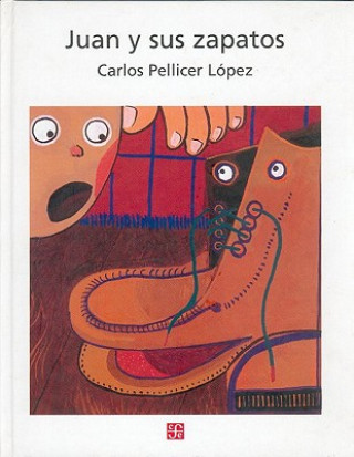 Carte Juan y Sus Zapatos Carlos Pellicer Lopez