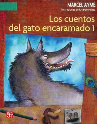 Carte Los Cuentos del Gato Encaramado 1 Marcel Ayme