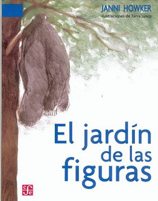 Libro El Jardin de Las Figuras Janni Howker