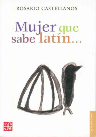 Kniha Mujer Que Sabe Latin.. Teresa Colomer