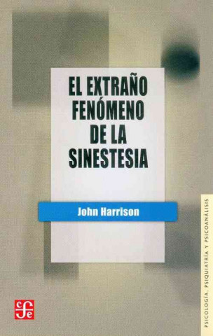Книга El Extrano Fenomeno de la Sinestesia John Harrison
