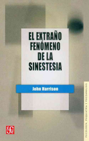 Knjiga El Extrano Fenomeno de la Sinestesia John Harrison