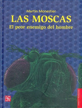 Książka Las Moscas. El Peor Enemigo del Hombre Wolfgang Iser