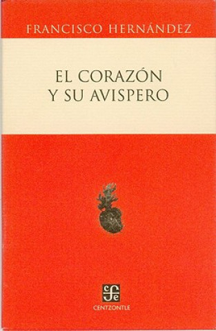 Carte El Corazon y su Avispero Francisco Hernndez