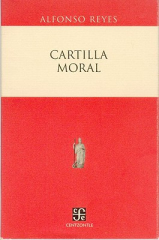 Carte Cartilla Moral Alfonso Reyes