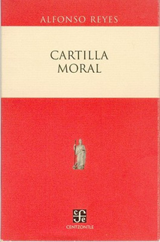 Kniha Cartilla Moral Alfonso Reyes